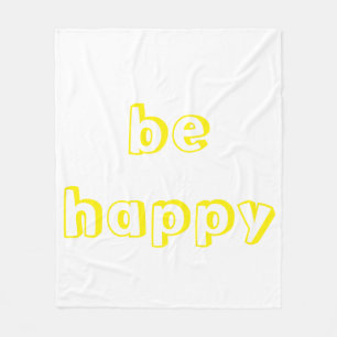be happy fleece blanket