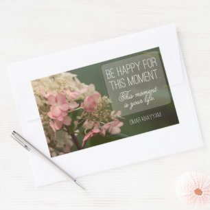 "Be happy for this moment" Inspirational Quote Sticker