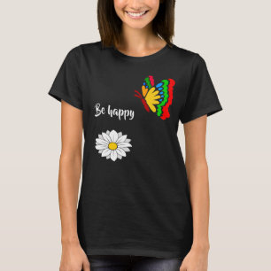 Be happy funny unique customizable T-Shirt