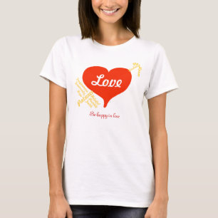 Be Happy in Love Sayings Red Heart Arrow T-Shirt