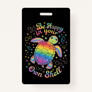 Be Happy In Your Own Shell Rainbow Turtle Autism Badge