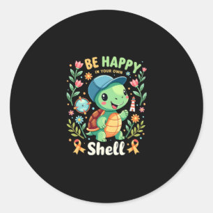 Be Happy In Your Own Shell Turtle Autism Awareness Classic Round Sticker