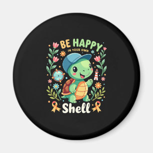 Be Happy In Your Own Shell Turtle Autism Awareness Magnet