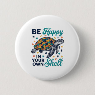 Be Happy In Your Own Shell Turtle Shirt Design_1 2 Inch Round Button
