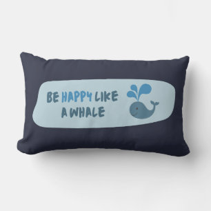 Be Happy Like a Whale Cute Whale Lumbar Pillow
