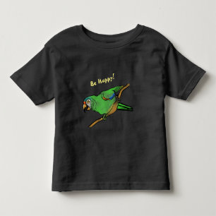 Be Happy parrot Toddler T-shirt