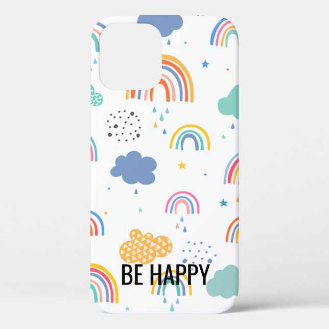 Be Happy Rainbow Phone Case (Back)