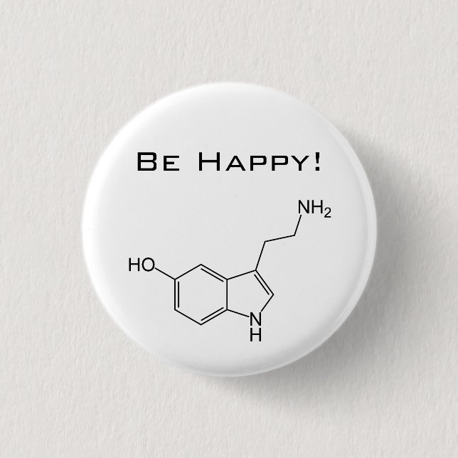 Be Happy! Serotonin Button (Front)