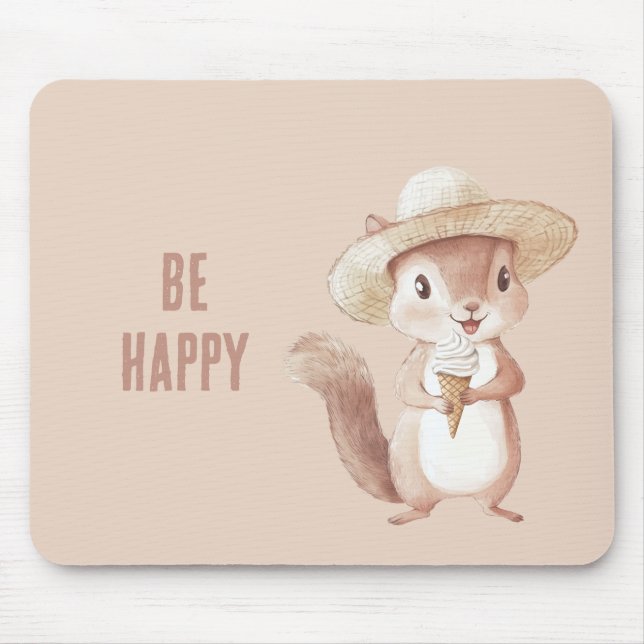 Be Happy Squirrel Ice Cream Cone Mouse Pad (Front)
