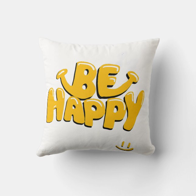 Be Happy Throw Pillow (Back)