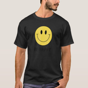 Be Happy Yellow Smile Face   Cute Smiling Face Hap T-Shirt