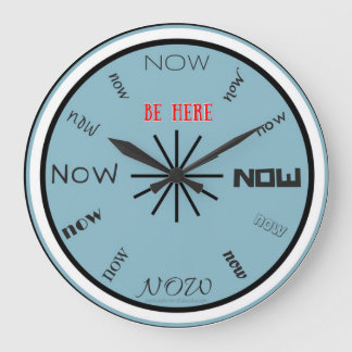 Be Here Now clock