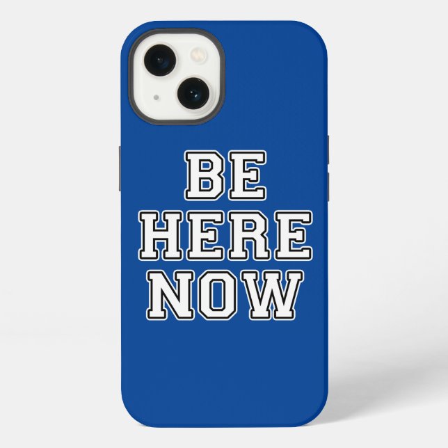 Be Here Now iPhone Case (Back)