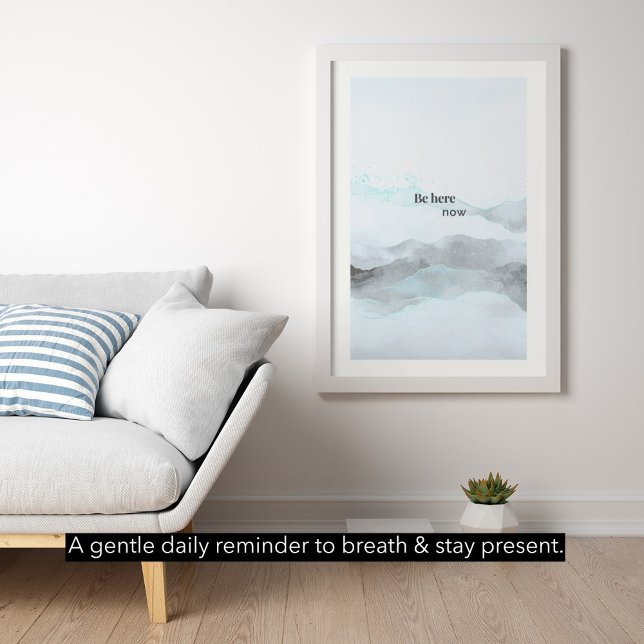 Be Here Now – Modern Minimalist Mountain Poster (Creator Uploaded)