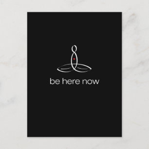 Be Here Now - White Regular style Postcard