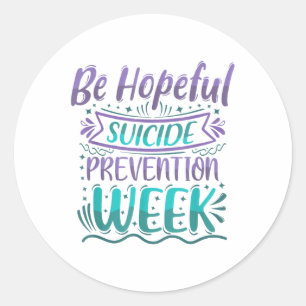 Be Hopeful Suicide Prevention Week Teal & Purp Classic Round Sticker