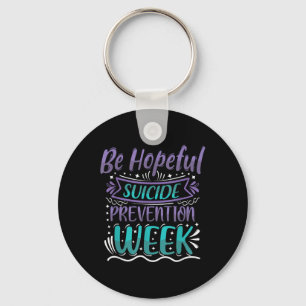 Be Hopeful Suicide Prevention Week Teal Purple Awa Keychain