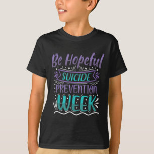 Be Hopeful Suicide Prevention Week Teal Purple Awa T-Shirt