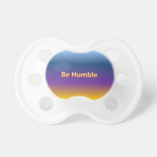 be humble pacifier