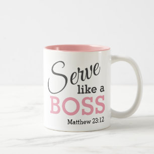 Be Humble SERVE LIKE A BOSS Christian Custom PINK Two-Tone Coffee Mug