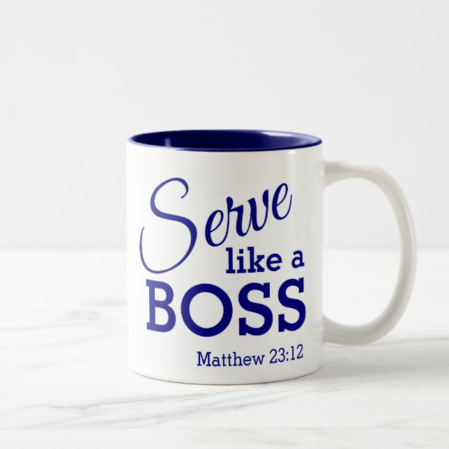 Be Humble SERVE LIKE A BOSS Christian Custom Text Two-Tone Coffee Mug (Right)