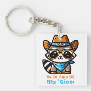 Be In Awe Of My 'Tism - Cute Raccoon Funny Autism Keychain