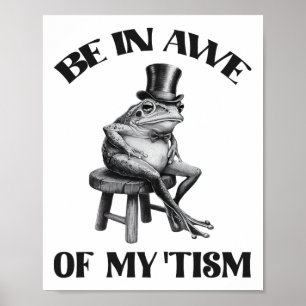 Be In Awe Of My Tism Funny Frog Autism Retro Poster