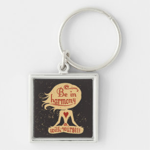 Be In Harmony With Yourself 2 Keychain