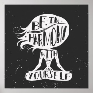 Be In Harmony With Yourself Poster