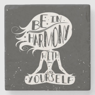 Be In Harmony With Yourself Stone Coaster