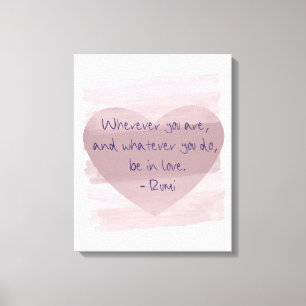 Be in Love Rumi Canvas Print