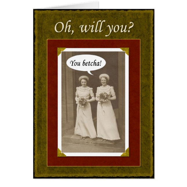 Be in my wedding - you Betcha? (Front)