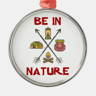 Be In Nature Metal Ornament