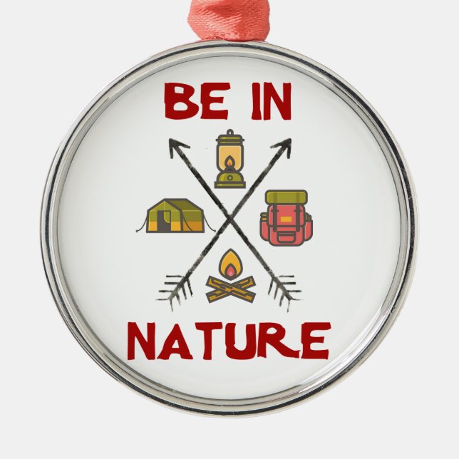 Be In Nature Metal Ornament (Front)