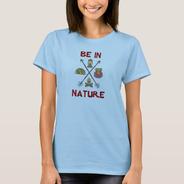 Be In Nature T-Shirt (Front)