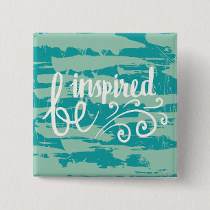 Be Inspired 2 Inch Square Button