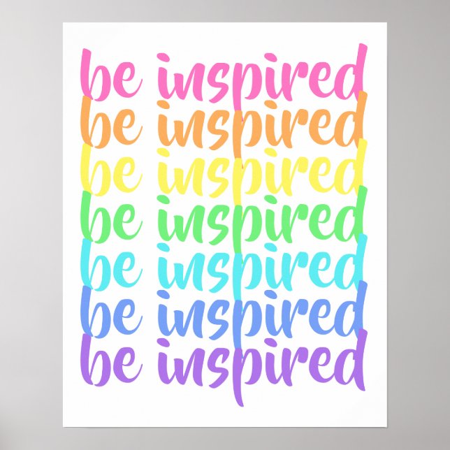 "Be Inspired" Rainbow Poster (Front)