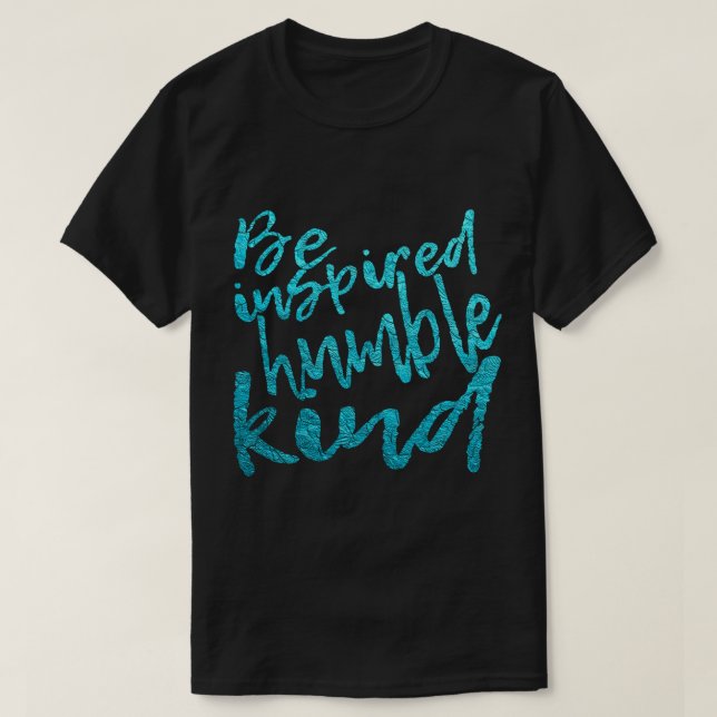 Be Inspired T-Shirt (Design Front)