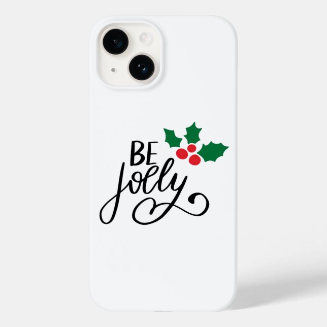 Be jolly   Case-Mate iPhone case (Back)