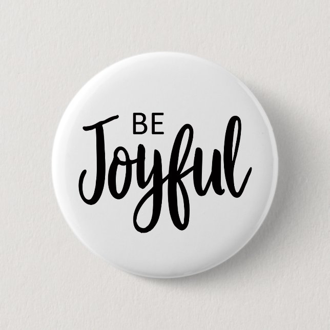 Be Joyful Gospel Graphics Aesthetic Christian 2 Inch Round Button (Front)