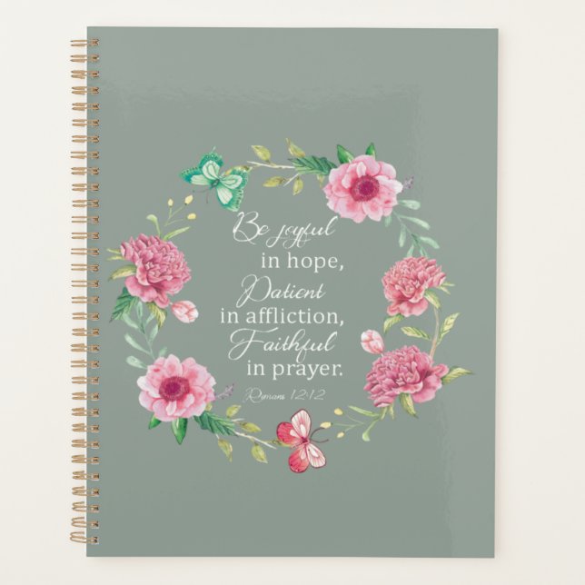 Be joyful in hope bible verse Romans 12:12 Planner (Front)