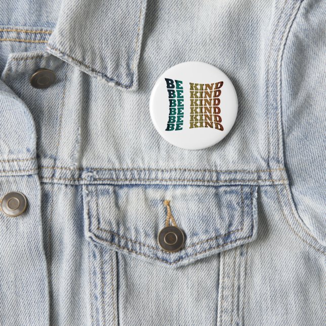 Be kind 2 inch round button (In Situ)