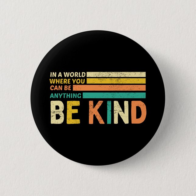 Be Kind 2 Inch Round Button (Front)