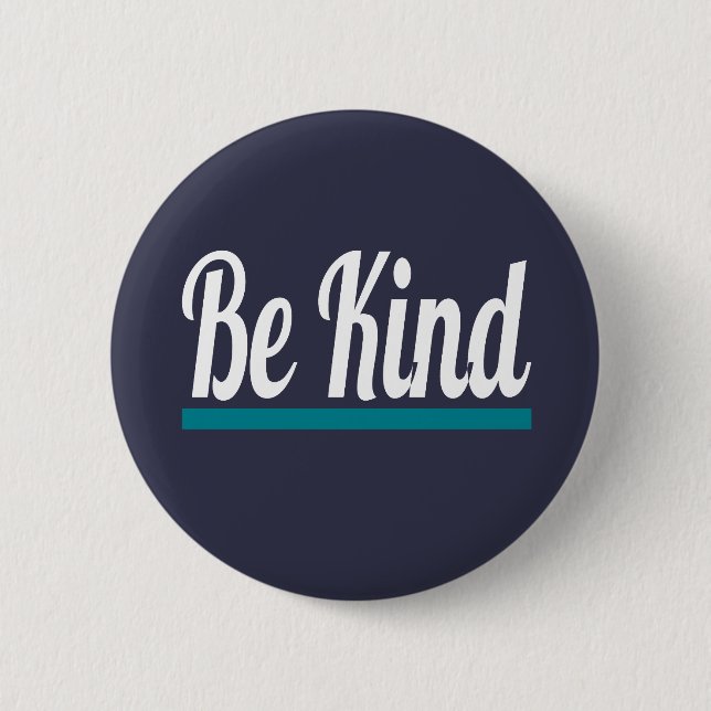 Be Kind 2 Inch Round Button (Front)