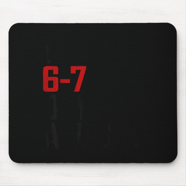 Be Kind 6-7 Days A Week Funny Six Seven Meme  Mouse Pad (Front)