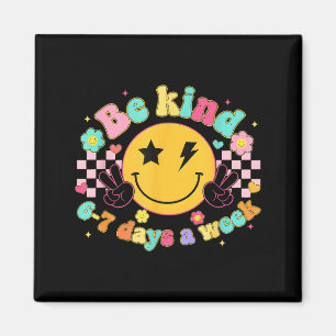 Be Kind 6-7 Days A Week Smile Face Retro Groovy Magnet