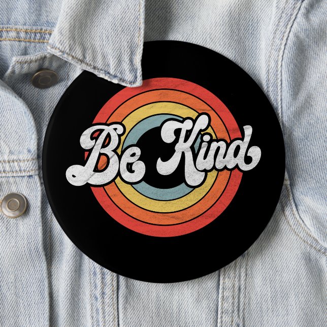 Be Kind  6 Inch Round Button (In Situ)