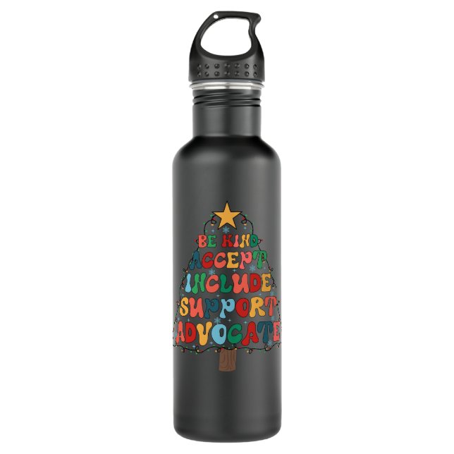 be kind accept include support advocate 710 ml water bottle (Front)