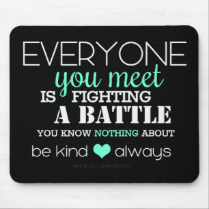Be Kind Always (aqua) Mouse Pad