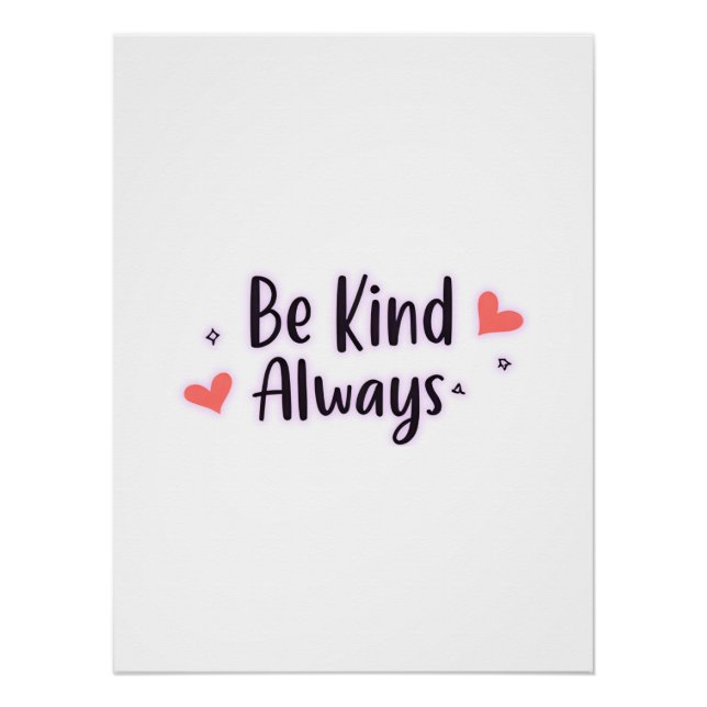 Be Kind Always | Positive Quote Aesthetic Design Poster (Front)